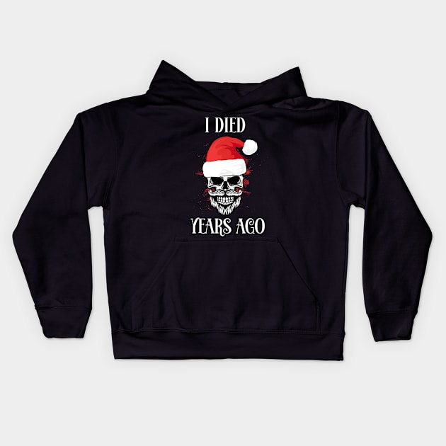 I Died Years Ago Kids Hoodie by NICHE&NICHE